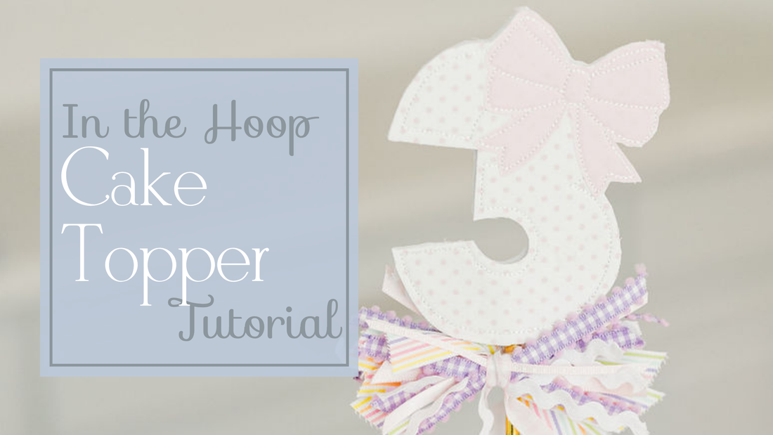 How to Make Embroidered Birthday Cake Topper Numbers
