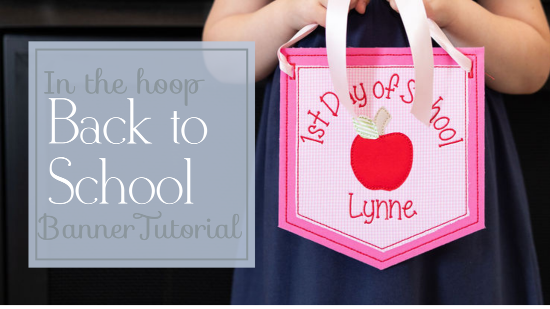 How to Make a First Day of School Banner with an Embroidery Machine