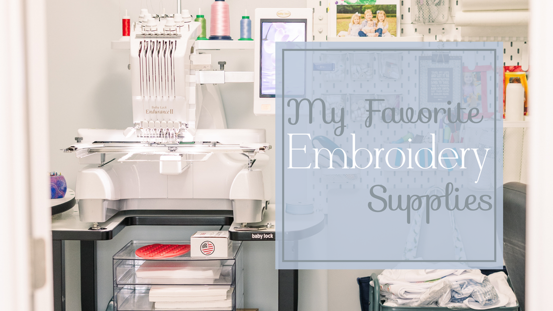 Favorite Embroidery Tools and Supplies