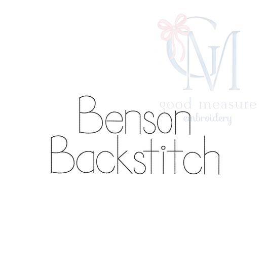 The Benson Backstitch Font Print Stitch Machine Embroidery Design