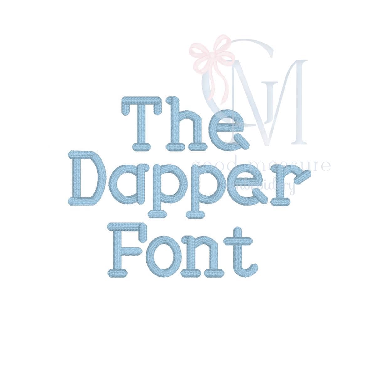 The Dapper Font Satin Serif Machine Embroidery Design